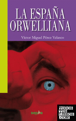La España Orwelliana