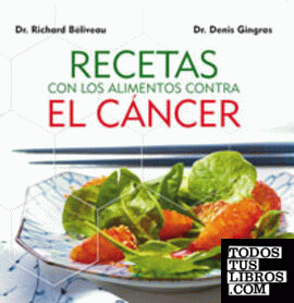 Recetas  alimentos contra el cancer