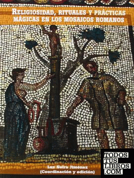 Religiosida, rituales y prácticas mágicas en los mosaicos