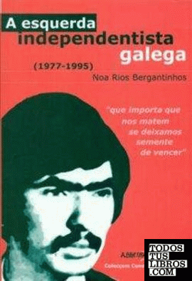 A esquerda independentista galega (1977-1985)