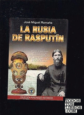 La Rusia de Rasputín