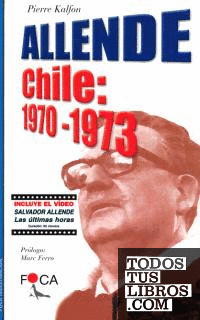 Allende-Chile: 1970-1973 (contiene vídeo).