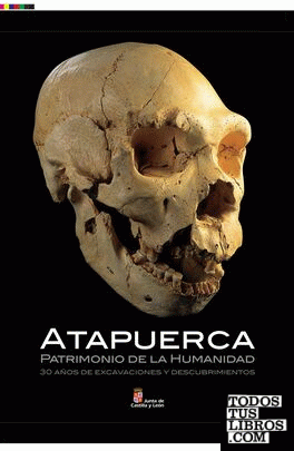 Atapuerca, patrimonio de la humanidad