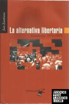 La alternativa libertaria, Catalunya 1976-1979