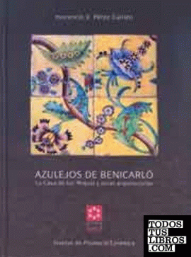 Azulejos de Benicarló : La Casa de los Miquel y otras arquitecturas
