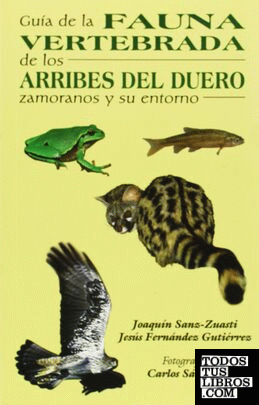 Guía de la fauna vertebrada de los arribes del Duero y su entorno