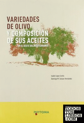 Variedades de olivo y composición de sus aceites en el oeste del Mediterráneo