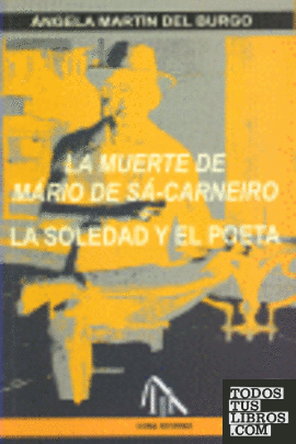 La muerte de Mário de Sá-Carneiro ó La soledad y el poeta
