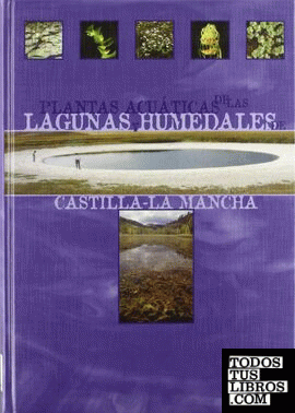 Plantas acuáticas de las lagunas y humedades de Castilla-La Mancha