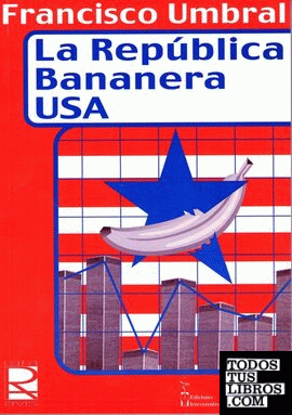 La república bananera USA