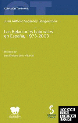 Las relaciones laborales en España. 1973-2003