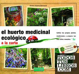 El huerto medicinal ecológico