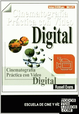 Cinematografía práctica con vídeo digital