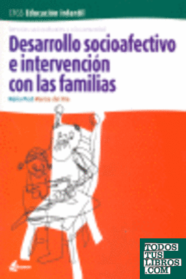 Desarrollo socioafectivo e intervención con las familias, ciclo formativo grado superior de Educación Infantil