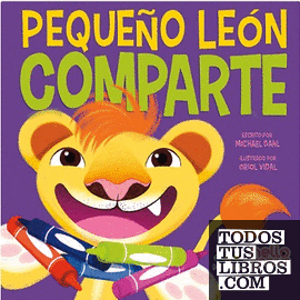 PEQUEÑO LEÓN COMPARTE- LIBRO EDUCATIVO