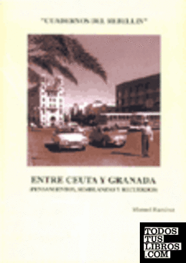 Entre Ceuta y Granada