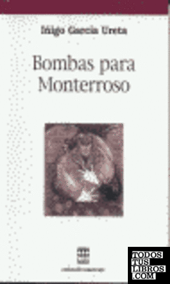 Bombas para Monterroso