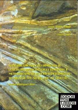 Recristalización y deformación de litologías supracorticales sometidas a metamorfismo de alta presión (Complejo de Malpica-Tuy, NO del Macizo Ibérico)