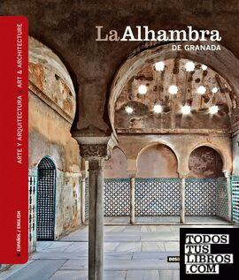 La Alhambra de Granada, arte y arquitectura