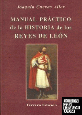 Manual práctico de la historia de los reyes de León