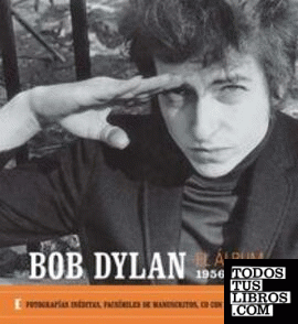 BOB DYLAN: EL ÁLBUM 1956-1966