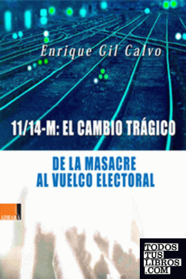 11/14-M:                      EL CAMBIO TRÁGICO