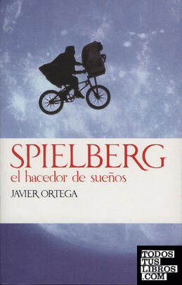 Spielberg. El hacedor de sueños