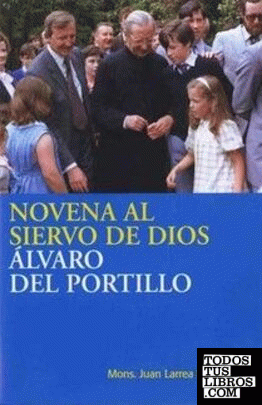 Novena al siervo de Dios Álvaro del Portillo