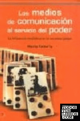 MEDIOS DE COMUNICACION AL SERVICIO DEL PODER,LOS
