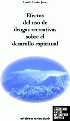Efecto del uso de las drogas recreativas sobre el desarrollo espiritual