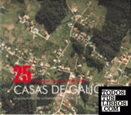 25 casas de Galicia 1994-2004.