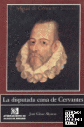 La disputada cuna de Cervantes
