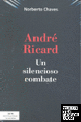 André Ricard. Un silencioso combate