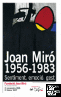 Joan Miró, 1956-1983