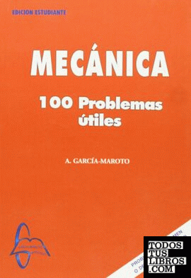 Mecánica, 100 problemas útiles