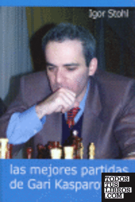 Las mejores partidas de Gari Kasparov. Tomo II