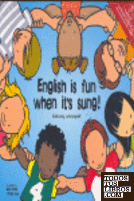 English is fun when it's sung. Teacher and parents book