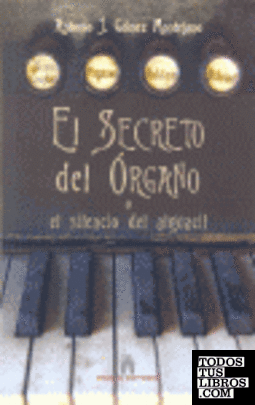 El secreto del órgano o El silencio del alguacil
