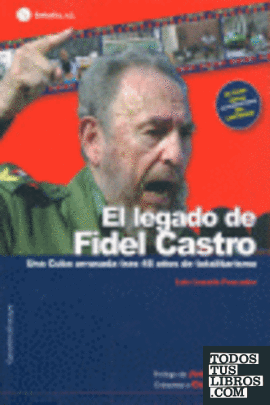 El legado de Fidel Castro