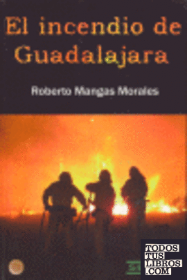 El incendio de Guadalajara
