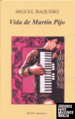 Vida de Martín Pijo, y de sus fortunas y adversidades