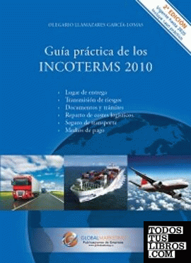 Guía práctica de los Incoterms 2010 - Segunda Edición