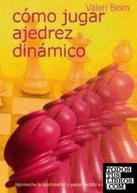 Cómo jugar ajedrez dinámico