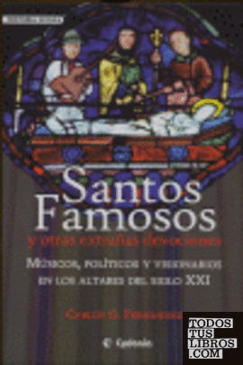 Santos famosos y otras extrañas devociones