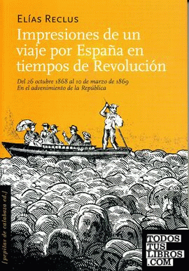 Impresiones de un viaje por España en tiempos de Revolución
