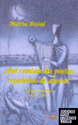 ¿Qué cantan las poetas españolas de ahora?