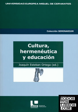 Cultura, hermenéutica y educación