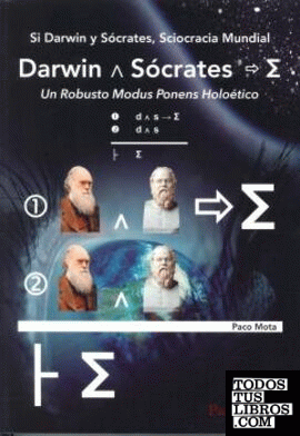 Si Darwin y Sócrates, Sciocracia Mundial
