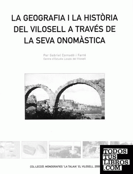 La geografia i la història del Vilosell a través de la seva onomàstica