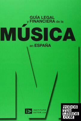 Guía legal y financiera de la música en España